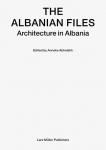 The Albanian Files: Architecture in Albania