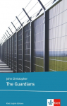 The Guardians: Text and Study Aids. Englische Lekt&uuml;re f&uuml;r das 5. Lernjahr. Leicht gek&uuml;rzt