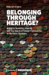 Belonging Through Heritage?: Minority Boundary-Making and the Reach of Global Frameworks in Northern Germany