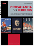 Propaganda des Terrors: Plakate des NS-Staates &iquest;zwischen 1933 und 1945 - Propaganda Posters of the Nazi Terror Regime