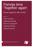 Pamoja tena 'Together again' : African linguistics after COVID