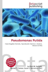 Pseudomonas Putida: Gram-Negative Bacteria, Saprotrophic Nutrition, Bacteria, Ribosomal RNA
