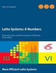 Lotto Systems: 6 Numbers: Reduced Lotto and Keno Systems (Wheels): 6 Numbers