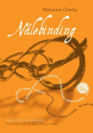 N&aring;lebinding: Fortidens teknik i nutidens modeller - The technique from the past in designs of today