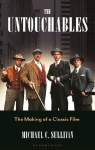 The Untouchables: The Making of a Classic Film