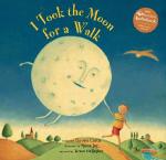I Took the Moon for a Walk