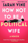 How Not to Be a Political Wife