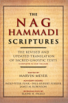 The Nag Hammadi Scriptures: The Revised and Updated Translation of Sacred Gnostic Texts Complete in One Volume