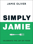 Simply Jamie: Fast & Simple Food