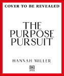 The Purpose Pursuit: 8 Steps to the Life You've Been Searching For