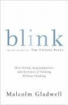 Blink: The Power of Thinking Without Thinking