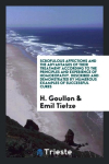 Scrofulous Affections and the Advantages of Their Treatment According to the Principles and Experience of Homoeopathy. Described and Demonstrated by Numerous Examples of Successful Cures