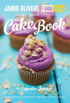 Jamie Olivers Food Tube presents The Cake Book