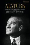 Atat&uuml;rk: Father of the Republic of Turkey