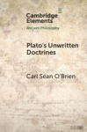 Platos Unwritten Doctrines