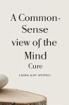 A Common-Sense View of the Mind Cure