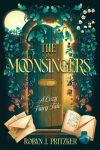 The Moonsingers: A Cozy Fairy Tale