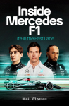 Inside Mercedes F1: Life in the Fast Lane of Formula One