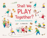 Shall We Play Together?: Fun Korean Games to Enjoy All Day