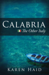Calabria: The Other Italy