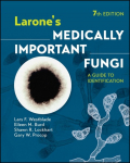Larones Medically Important Fungi: A Guide to Identification