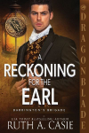 A Reckoning for the Earl: A Regency Historical Romance