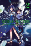 Magia Record: Puella Magi Madoka Magica Side Story, Vol. 2: Volume 2