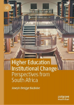 Higher Education Institutional Change: Perspectives from South Africa