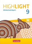 Highlight 9. Jahrgangsstufe- Mittelschule Bayern - Sch&uuml;lerbuch: F&uuml;r M-Klassen