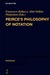 Peirces Philosophy of Notation