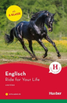 Ride for Your Life: Englisch / Lekt&uuml;re mit Audio-CD