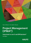 Project Management (IPMA&reg;): Study Guide for Level D and GPM Basislevel&reg;