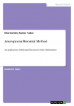 Anurupyena Binomial Method: An Application of Binomial Theorem in Vedic Mathematics