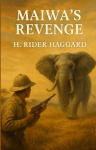 Maiwas Revenge (Illustrated)