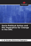Socio-Political Action and the Imperative for Change in the DRC