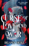 A Curse of Love and War