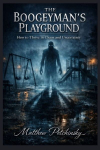 The Boogeyman's Playground: How to Thrive in Chaos and Uncertainty