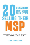 20 questions every owner asks before selling their MSP: Straight answers for owners who want a smart exit
