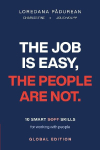 The Job Is Easy the People Are Not