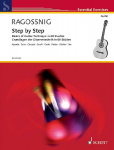 Step by Step: Grundlagen der Gitarrentechnik in 60 klassischen und romantischen Et&uuml;den. Gitarre.