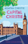 Capital Christie: Twelve London Mysteries