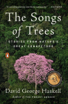 The Songs of Trees: Stories from Natures Great Connectors