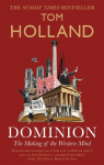 Dominion: The Making of the Western Mind