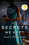 The Secrets We Kept: A Novel