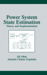 Power System State Estimation: Theory and Implementation