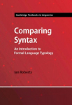Comparing Syntax: An Introduction to Formal Language Typology