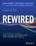 Rewired: The McKinsey Playbook on How Leading Companies Win with Technology and AI