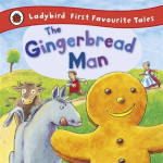 The Ladybird First Favourite Tales the Gingerbread Man