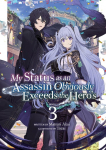 My Status as an Assassin Obviously Exceeds the Heros (Light Novel) Vol. 3