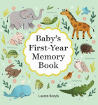 Babys First-Year Memory Book: Memories and Milestones